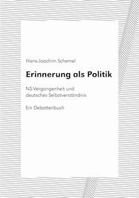 Erinnerung als Politik - Hans-Joachim Schemel - ebook