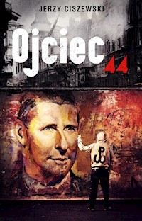 Ojciec '44 - Jerzy Ciszewski - książka