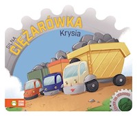 Bajki na kółkach Silna ciężarówka Krysia -  - książka