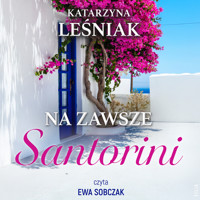 Na zawsze Santorini - Katarzyna Leśniak - ebook + audiobook