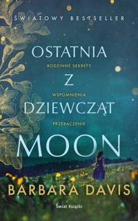 Ostatnia z dziewcząt Moon - Barbara Davis - książka