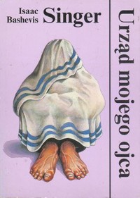 Urząd mojego ojca - Isaac Bashevis Singer - ebook