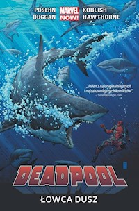 Deadpool: Łowca dusz Tom 2 - Posehn Brian, Duggan Gerry, Koblish Scott, Hawthorne Mike - książka