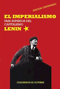 El Imperialismo, fase superior del capitalismo - V. I. Lenin - ebook