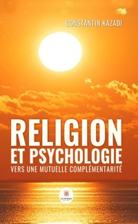 Religion et psychologie - Constantin Kazadi - ebook