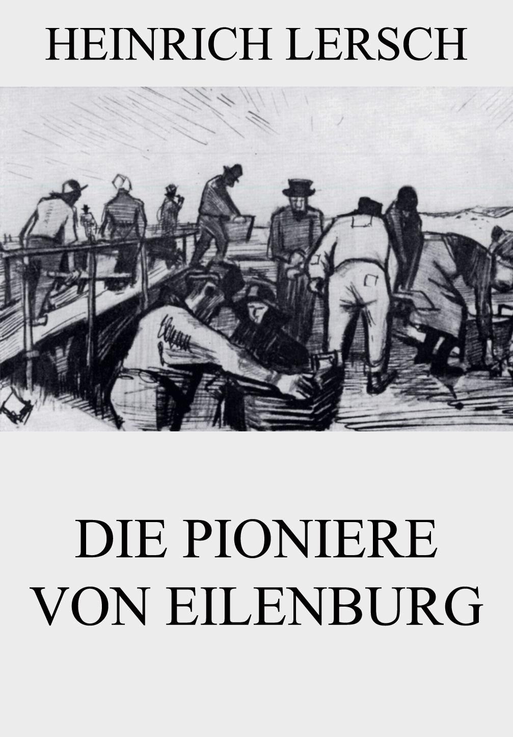 Die Pioniere von Eilenburg
