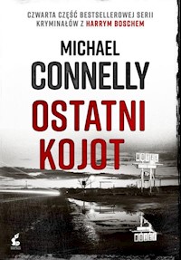 Harry Bosch 4 Ostatni kojot - Connelly Michael - książka