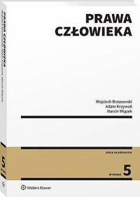 Prawa człowieka - Marcin Wiącek, Adam Krzywoń, Wojciech Brzozowski - książka