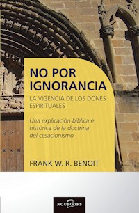 No por ignorancia - Frank W. R. Benoit - ebook