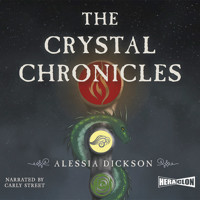 The Crystal Chronicles - Alessia Dickson - audiobook