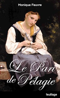 Le Pari de Pélagie - Monique Feuvre - ebook