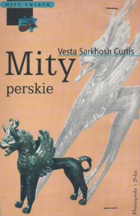 Mity perskie - Vesta Sarkhosh Curtis - ebook
