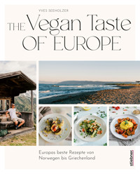 The Vegan Taste of Europe - Yves Seeholzer - ebook