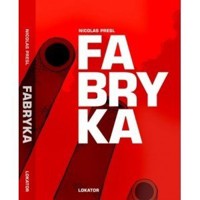 Fabryka - Nicolas Presl - książka