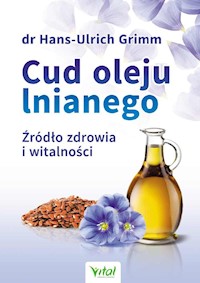 Cud oleju lnianego - Hans-Ulrich Grimm - książka