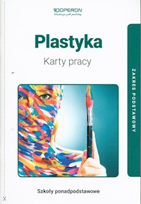 Plastyka Karty pracy Zakres podstawowy - Przybyszewska-Pietrasiak Anita - książka