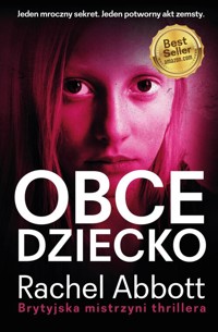 Obce dziecko - Rachel Abbott - książka