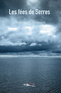 Les fées de Serres - Christian de Maussion - ebook