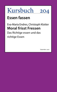 Moral frisst Fressen. - Eva-Maria Endres - ebook