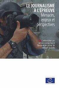Le journalisme à l'épreuve - Onur Andreotti - ebook