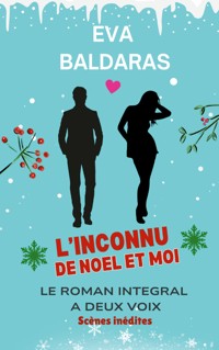 L'inconnu de Noël et moi - Eva Baldaras - ebook
