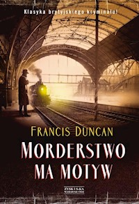 Morderstwo ma motyw - Francis Duncan - książka