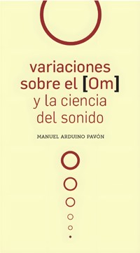 Variaciones sobre el [OM] - Manuel Arduino Pavón - ebook