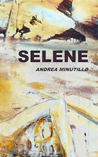 Selene - Andrea Minutillo - ebook