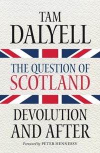 The Question of Scotland - Tam Dalyell - ebook