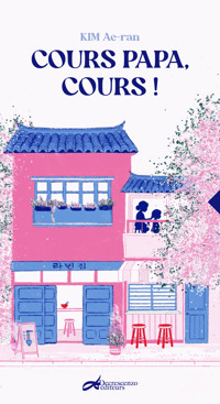 Cours papa, cours ! - Ae-ran Kim - ebook