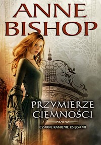 Przymierze Ciemności Tom 7 Czarne Kamienie - Anne Bishop - książka