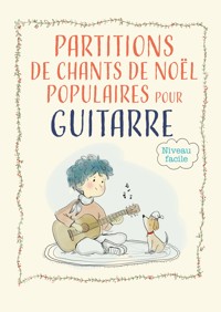 Partitions de chants de Noël populaires pour guitare - Joan Capafons Manils - ebook