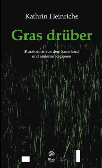 Gras drüber - Kathrin Heinrichs - ebook