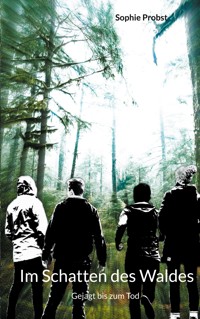 Im Schatten des Waldes - Sophie Probst - ebook