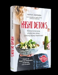 Hashi detoks. Wzmocnij tarczycę, chudnij bez stresu, pokonaj objawy Hashimoto! - Zaremba Marek - książka