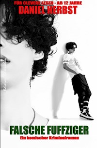 Falsche Fuffziger - Daniel Herbst - ebook