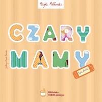 Czary mamy - Małkowska Magda - książka