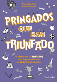 Pringados que han triunfado - Maria Cecilia Cavallone - ebook