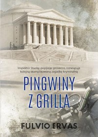 Pingwiny z grilla - Fulvio Ervas - książka
