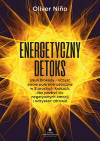 Energetyczny detoks - Oliver Niño - ebook + książka