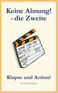 Keine Ahnung die Zweite - Kornelia Gaber - ebook