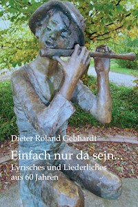 Einfach nur da sein... - Dieter Roland Gebhardt - ebook