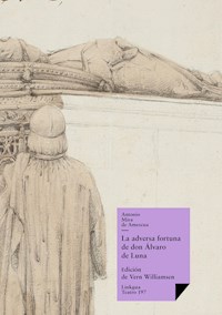 La adversa fortuna de don Álvaro de Luna - Antonio Mira de Amescua - ebook
