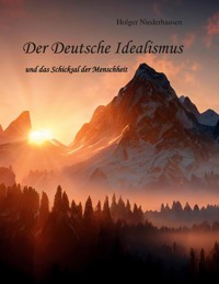 Der Deutsche Idealismus - Holger Niederhausen - ebook