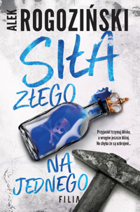 Siła złego na jednego - Alek Rogoziński - ebook + audiobook + książka