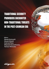Traditional security providers encounter non-traditional threats in the post-crimean era -  - książka