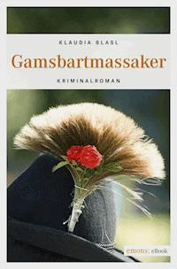 Gamsbartmassaker - Klaudia Blasl - ebook