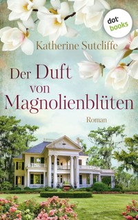 Der Duft von Magnolienblüten - Katherine Sutcliffe - ebook