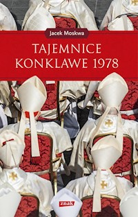 Tajemnice konklawe 1978 - Jacek Moskwa - książka