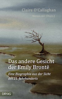 Das andere Gesicht der Emily Brontë - Claire O'Callaghan - ebook
